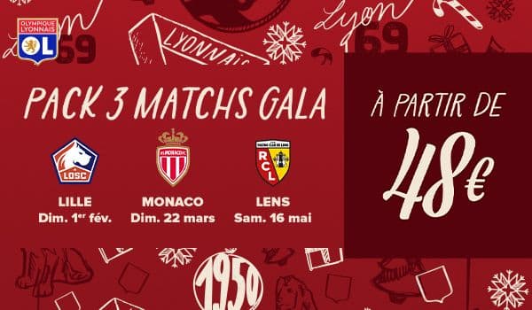 Pack 3 Matchs OL-Lille, OL-Monaco & OL-Lens en promotion - Ex : Catégorie 15 à 48€